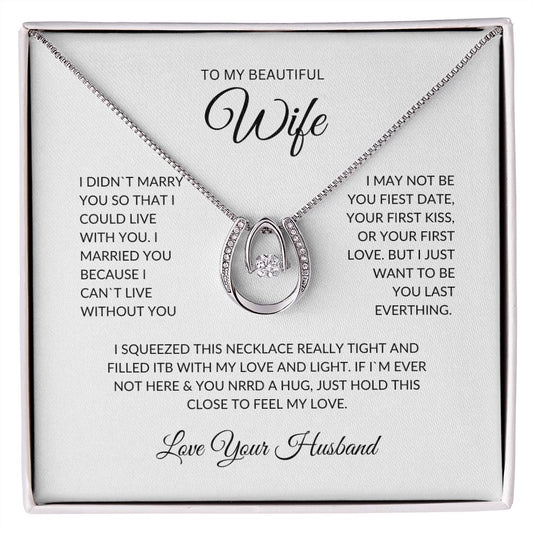 To my beautiful wife lucky in love necklace